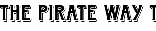 Font : Horndon_Becker Custom Text : The Pirate Way Test your own text here Click to download or to view this font on a tshirt that can be custom printed in Bali
