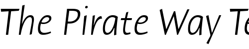 Font : Humana-Sans-ITC-TT-LightItalic Custom Text : The Pirate Way Test your own text here Click to download or to view this font on a tshirt that can be custom printed in Bali