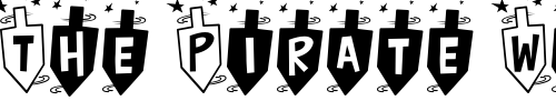 Font : Hurrah-Dreidle-BTN Custom Text : The Pirate Way Test your own text here Click to download or to view this font on a tshirt that can be custom printed in Bali
