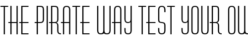 Font : Huxley-Vertical-BT Custom Text : The Pirate Way Test your own text here Click to download or to view this font on a tshirt that can be custom printed in Bali