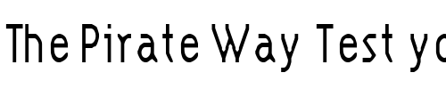 Font : HypeStyleCondensed Custom Text : The Pirate Way Test your own text here Click to download or to view this font on a tshirt that can be custom printed in Bali