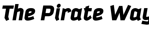 Font : Kautiva-Black-Italic Custom Text : The Pirate Way Test your own text here Click to download or to view this font on a tshirt that can be custom printed in Bali