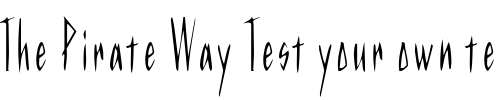 Font : KurtzCondensed Custom Text : The Pirate Way Test your own text here Click to download or to view this font on a tshirt that can be custom printed in Bali