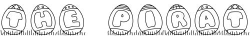 Font : LD-Easter-Eggs Custom Text : The Pirate Way Test your own text here Click to download or to view this font on a tshirt that can be custom printed in Bali