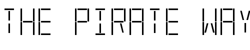 Font : LED-Real-Regular Custom Text : The Pirate Way Test your own text here Click to download or to view this font on a tshirt that can be custom printed in Bali