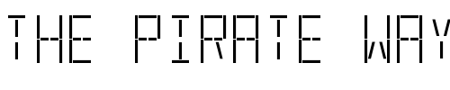Font : LED-S-S Custom Text : The Pirate Way Test your own text here Click to download or to view this font on a tshirt that can be custom printed in Bali