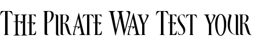 Font : LHF-Brien Custom Text : The Pirate Way Test your own text here Click to download or to view this font on a tshirt that can be custom printed in Bali