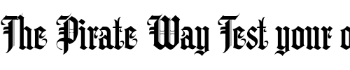 Font : LHF-Hindlewood-hard-grotesqe Custom Text : The Pirate Way Test your own text here Click to download or to view this font on a tshirt that can be custom printed in Bali