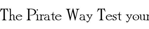 Font : LHF-Light-Face-Roman-BETA Custom Text : The Pirate Way Test your own text here Click to download or to view this font on a tshirt that can be custom printed in Bali