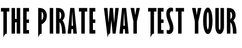 Font : LOAD Custom Text : The Pirate Way Test your own text here Click to download or to view this font on a tshirt that can be custom printed in Bali
