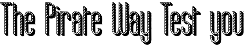 Font : Labtop-Candy-Extra Custom Text : The Pirate Way Test your own text here Click to download or to view this font on a tshirt that can be custom printed in Bali