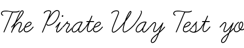 Font : Learning-Curve Custom Text : The Pirate Way Test your own text here Click to download or to view this font on a tshirt that can be custom printed in Bali