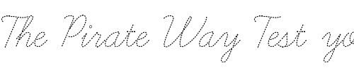 Font : Learning-Curve-Dashed Custom Text : The Pirate Way Test your own text here Click to download or to view this font on a tshirt that can be custom printed in Bali