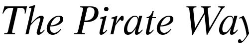 Font : Life-BT-Italic Custom Text : The Pirate Way Test your own text here Click to download or to view this font on a tshirt that can be custom printed in Bali