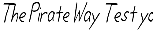 Font : LifetimeCondensed-Oblique Custom Text : The Pirate Way Test your own text here Click to download or to view this font on a tshirt that can be custom printed in Bali