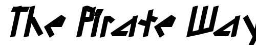 Font : LoblowSSK-BoldItalic Custom Text : The Pirate Way Test your own text here Click to download or to view this font on a tshirt that can be custom printed in Bali
