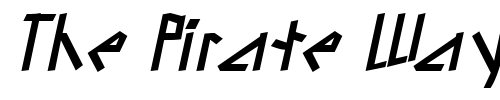 Font : LoblowSSK-Italic Custom Text : The Pirate Way Test your own text here Click to download or to view this font on a tshirt that can be custom printed in Bali