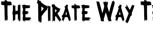 Font : LogCabinCondensed Custom Text : The Pirate Way Test your own text here Click to download or to view this font on a tshirt that can be custom printed in Bali