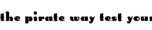Font : Long-Ears-MF Custom Text : The Pirate Way Test your own text here Click to download or to view this font on a tshirt that can be custom printed in Bali
