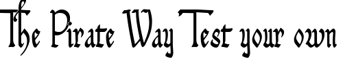 Font : MA-Urkunde Custom Text : The Pirate Way Test your own text here Click to download or to view this font on a tshirt that can be custom printed in Bali