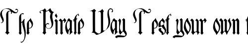Font : Manticore Custom Text : The Pirate Way Test your own text here Click to download or to view this font on a tshirt that can be custom printed in Bali