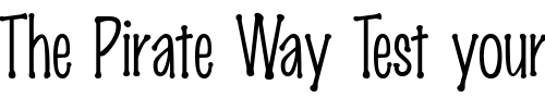 Font : MarkingPen-Thin Custom Text : The Pirate Way Test your own text here Click to download or to view this font on a tshirt that can be custom printed in Bali