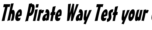 Font : Massey-Condensed-Italic Custom Text : The Pirate Way Test your own text here Click to download or to view this font on a tshirt that can be custom printed in Bali