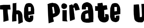 Font : MassiveHeadache3 Custom Text : The Pirate Way Test your own text here Click to download or to view this font on a tshirt that can be custom printed in Bali