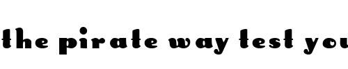 Font : MidgetWidgetSSK Custom Text : The Pirate Way Test your own text here Click to download or to view this font on a tshirt that can be custom printed in Bali