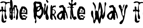 Font : MixUpCondensed Custom Text : The Pirate Way Test your own text here Click to download or to view this font on a tshirt that can be custom printed in Bali