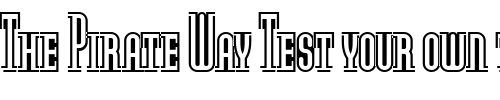 Font : ModulaOutlinedSmallCaps-Regular Custom Text : The Pirate Way Test your own text here Click to download or to view this font on a tshirt that can be custom printed in Bali