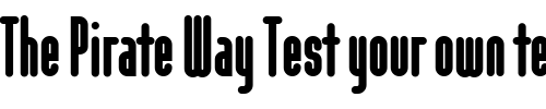 Font : ModulaRound-Black Custom Text : The Pirate Way Test your own text here Click to download or to view this font on a tshirt that can be custom printed in Bali