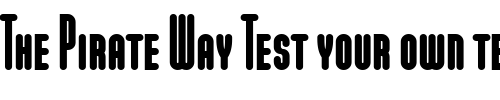Font : ModulaRoundBlackSmallCaps-Regular Custom Text : The Pirate Way Test your own text here Click to download or to view this font on a tshirt that can be custom printed in Bali