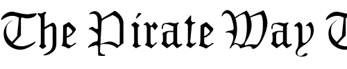Font : MonAmourFrakturRegular Custom Text : The Pirate Way Test your own text here Click to download or to view this font on a tshirt that can be custom printed in Bali