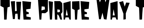 Font : MondoCondensed Custom Text : The Pirate Way Test your own text here Click to download or to view this font on a tshirt that can be custom printed in Bali