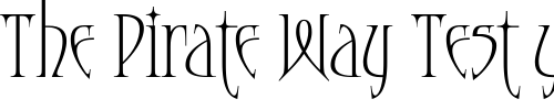 Font : Moonstone Custom Text : The Pirate Way Test your own text here Click to download or to view this font on a tshirt that can be custom printed in Bali
