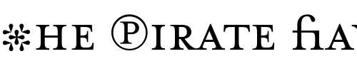Font : MrsEavesFractions Custom Text : The Pirate Way Test your own text here Click to download or to view this font on a tshirt that can be custom printed in Bali