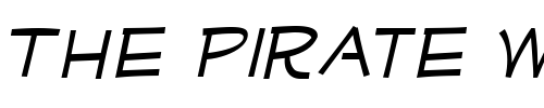 Font : Mufferaw-Xp-Italic Custom Text : The Pirate Way Test your own text here Click to download or to view this font on a tshirt that can be custom printed in Bali