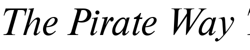 Font : Nimbus_Roman_Becker_D_Italic Custom Text : The Pirate Way Test your own text here Click to download or to view this font on a tshirt that can be custom printed in Bali
