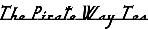 Font : NixonScript-BoldItalic Custom Text : The Pirate Way Test your own text here Click to download or to view this font on a tshirt that can be custom printed in Bali