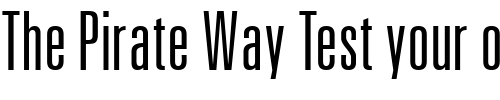 Font : NovaLightUltraCondSSK-Bold Custom Text : The Pirate Way Test your own text here Click to download or to view this font on a tshirt that can be custom printed in Bali