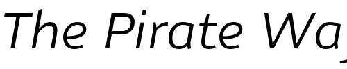 Font : Nubian-LightItalic Custom Text : The Pirate Way Test your own text here Click to download or to view this font on a tshirt that can be custom printed in Bali