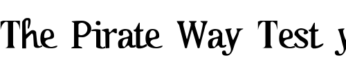 Font : Oktoberfest Custom Text : The Pirate Way Test your own text here Click to download or to view this font on a tshirt that can be custom printed in Bali