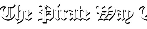 Font : Old-English-Only-Shadow-D Custom Text : The Pirate Way Test your own text here Click to download or to view this font on a tshirt that can be custom printed in Bali