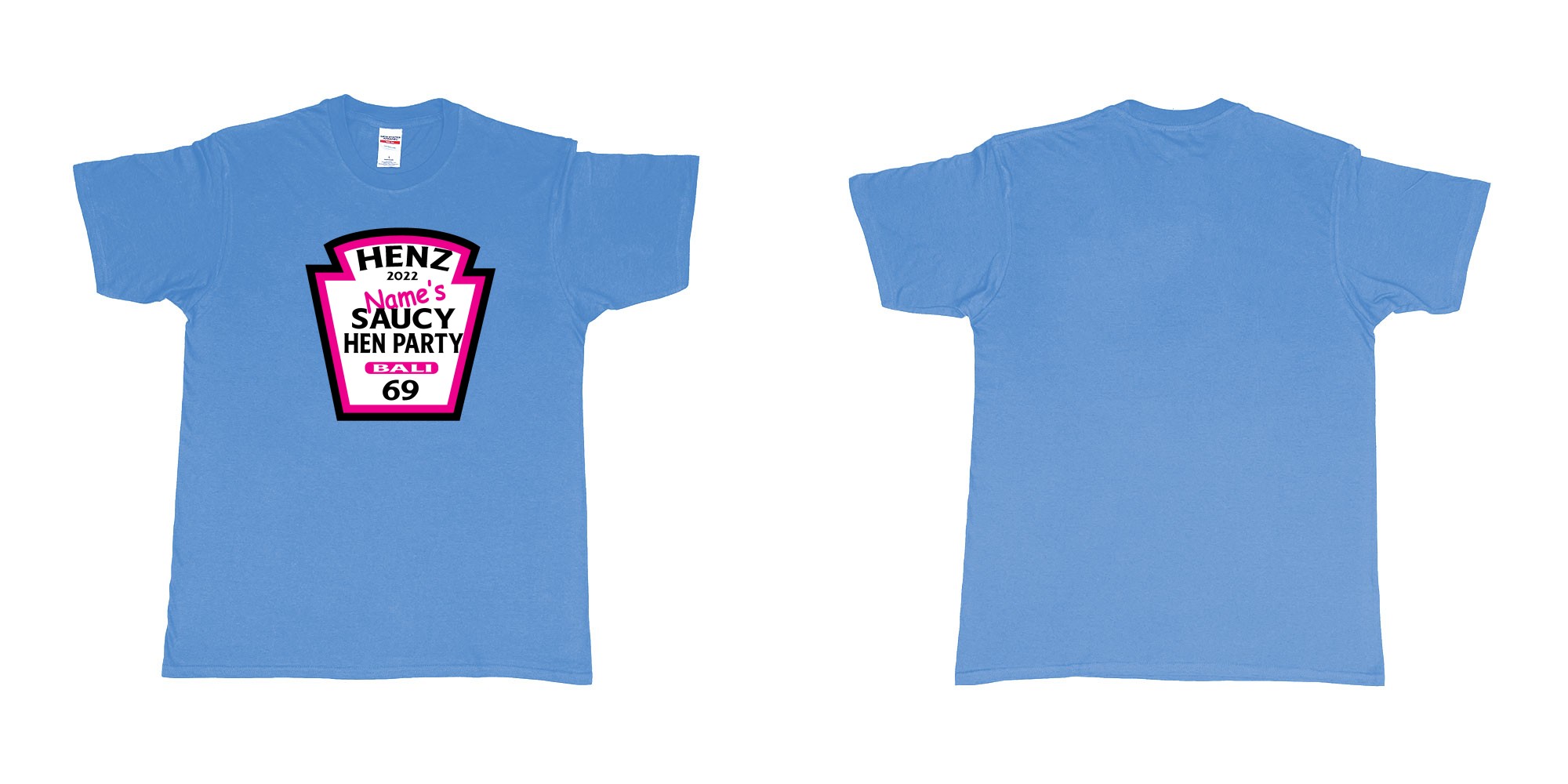 Custom tshirt design TPW Heinz ketchup hen night in fabric color carolina-blue choice your own text made in Bali by The Pirate Way