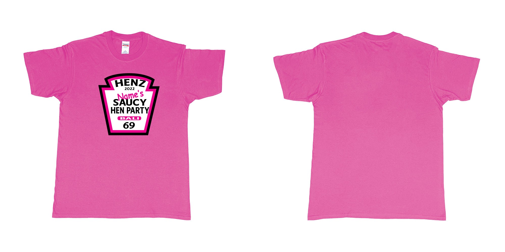 Custom tshirt design TPW Heinz ketchup hen night in fabric color heliconia choice your own text made in Bali by The Pirate Way