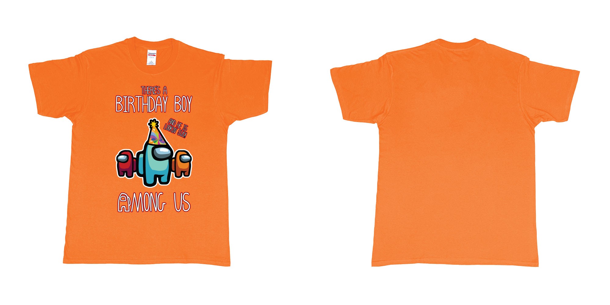 Custom tshirt design among us birthday boy impostor trust no one custom text print tshirt in fabric color orange choice your own text made in Bali by The Pirate Way