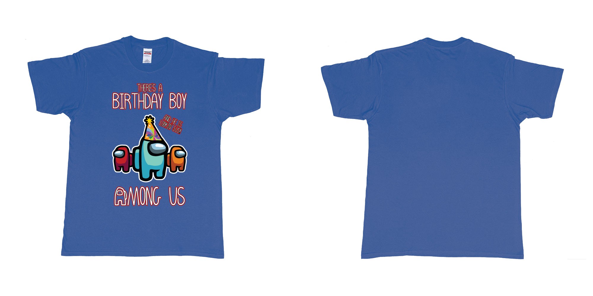 Custom tshirt design among us birthday boy impostor trust no one custom text print tshirt in fabric color royal-blue choice your own text made in Bali by The Pirate Way