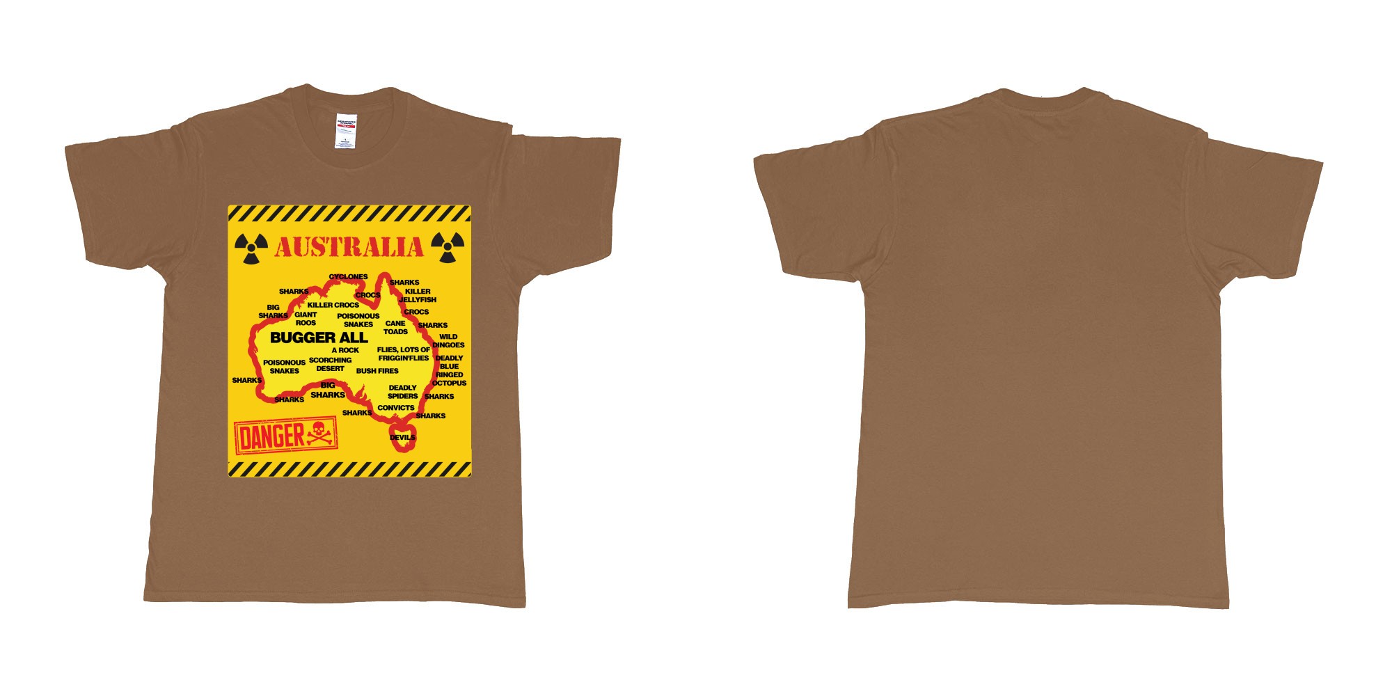 Custom tshirt design australia danger sign everything wants to kill you tshirt printing in fabric color chestnut choice your own text made in Bali by The Pirate Way
