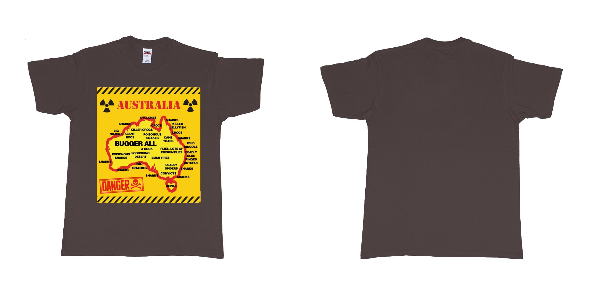 Custom tshirt design australia danger sign everything wants to kill you tshirt printing in fabric color dark-chocolate choice your own text made in Bali by The Pirate Way